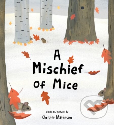 A Mischief of Mice - Matheson Christie - kniha z kategorie Pohádky