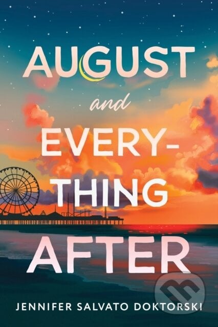 August and Everything After - Jennifer Salvato Doktorski, Sourcebooks, 2024