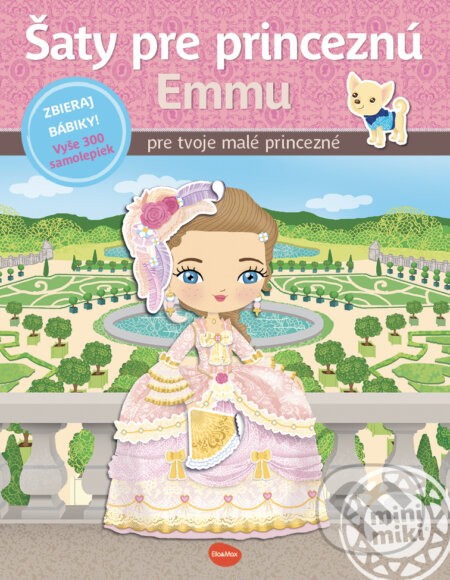 Šaty pre princeznú Emmu (Vyše 300 samolepiek pre tvoje malé princezné) - kniha z kategorie Naučné knihy