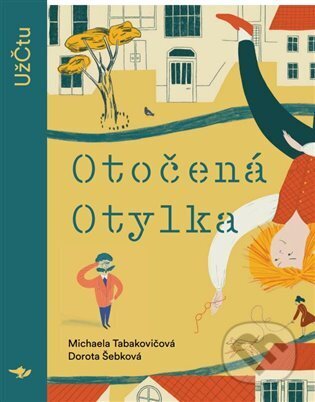 Otočená Otylka - Dorota Šebková, Michaela Tabakovičová - kniha z kategorie Beletrie pro děti