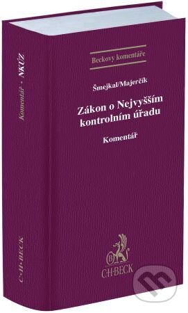 Zákon o Nejvyšším kontrolním úřadu - Viktor Šmejkal, C. H. Beck, 2024