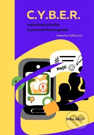 Obálka knihy C.Y.B.E.R. metodická príručka k prevencii kyberagresie