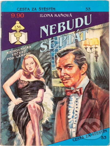 Kniha: Nebudu se ptát (Ilona Kaňová). Ivo Železný, 1992