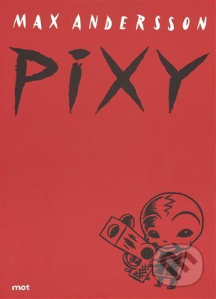 Pixy - Max Andersson, Mot, 2001