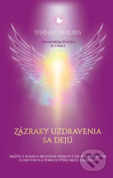 Zázraky uzdravenia sa dejú - Diana Cherubis, Roda Press, 2024
