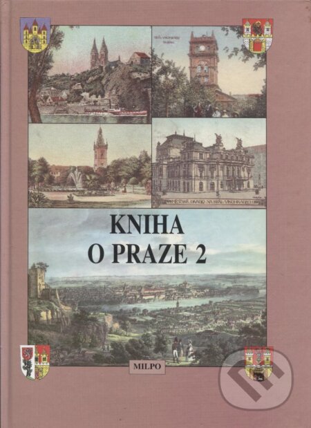 Kniha o Praze  2 - Pavel Augusta, MILPO MEDIA s.r.o., 1999