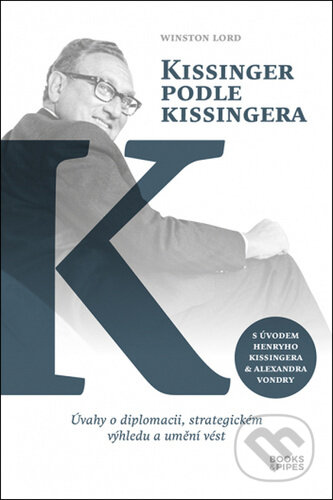 Kissinger podle Kissingera - Winston Lord, Books & Pipes, 2024