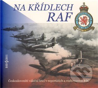 Na křídlech RAF - Tomáš Černý, Radioservis, 2012