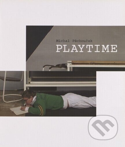 Playtime - Michal Pěchouček, Mediagate, 2006