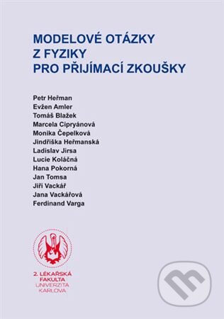 Modelové otázky z fyziky pro přijímací zkoušky - kolektiv, Univerzita Karlova v Praze, 2023