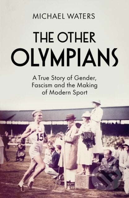 The Other Olympians - Michael Waters, Ebury, 2024