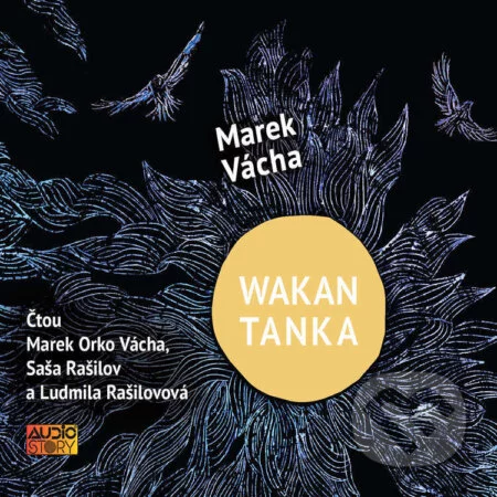 Wakan Tanka - Marek Orko Vácha, AudioStory, 2024