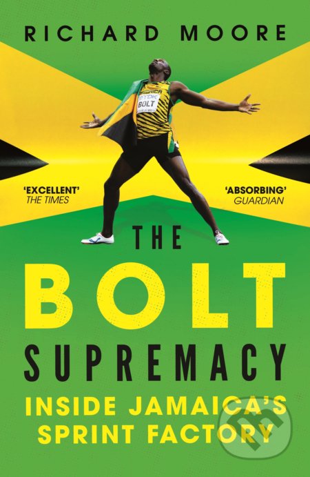 The Bolt Supremacy - Richard Moore, Yellow Kite, 2016