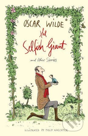 The Selfish Giant and Other Stories - Oscar Wilde, Alma Books, 2015