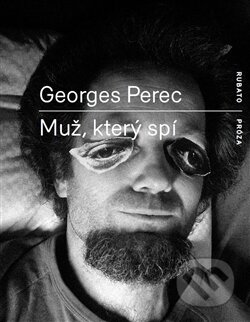 Muž, který spí - Georges Perec, RUBATO, 2016