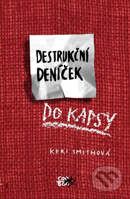 Destrukční deníček do kapsy - Keri Smith, CooBoo CZ, 2016