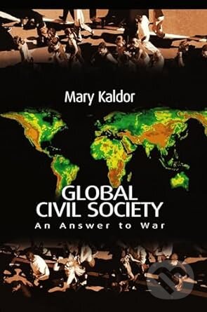 Global Civil Society - Mary Kaldor, Polity Press, 2003