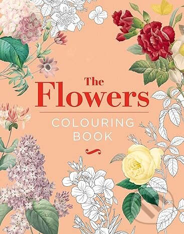 Flowers Colouring Book (Hardback Gift Edition) - Peter Gray - kniha z kategorie Pro dospělé