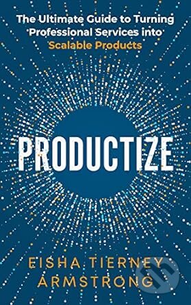 Productize - Eisha Armstrong, Vecteris, 2021