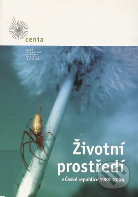 Životní prostředí v České republice 1989-2004, CENIA, 2005