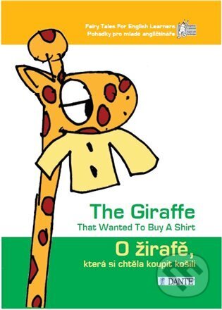 O žirafě, která si chtěla koupit košili / The Giraffe That Wanted To Buy A Shirt - Tomáš Kepka, Jana Kepková (Ilustrátor), Bärenreiter Praha, 2014