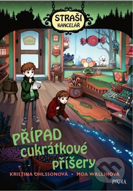 Strašikancelář: Případ cukrátkové příšery - Kristina Ohlsson, Moa Wallin (ilustrácie), Pikola, 2024