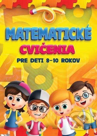 Matematické cvičenia pre deti 8-10 rokov, Foni book, 2023