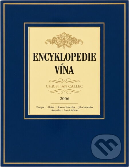 Kniha: Encyklopedie vína (Christian Callec). , 2006