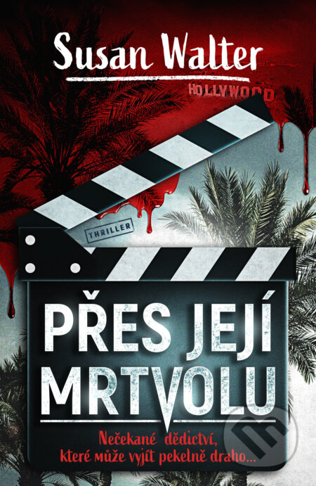 Přes její mrtvolu - Susan Walter - kniha z kategorie Společenská beletrie