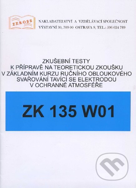 Zkušební testy ZK 135 W01, ZEROSS, 2009