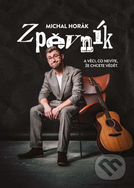 Zpěvník - Michal Horák - kniha z kategorie Hudba