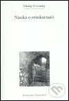 Nauka o reinkarnaci - Nikolaj Losskij, Refugium Velehrad-Roma, 2004