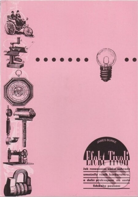 Efekt Tivoli - James Burke, First Class Publishing, 1999