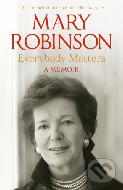 Everybody Matters - Mary Robinson, Hodder Paperback, 2013