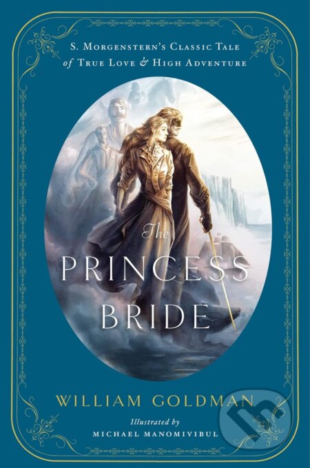 The Princess Bride - William Goldman, Michael Manomivibul (ilustrátor), HarperCollins, 2013