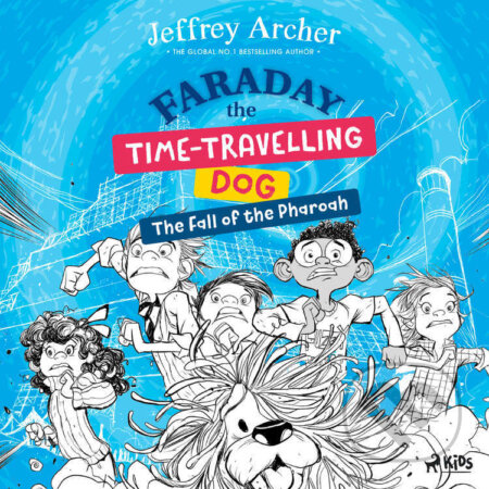 Faraday The Time-Travelling Dog: The Fall of the Pharoah (EN) - Jeffrey Archer, Saga Egmont, 2024