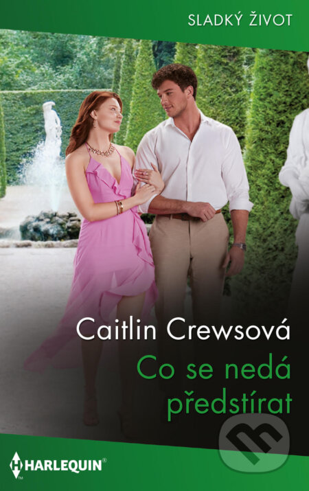 Co se nedá předstírat - Caitlin Crews, HarperCollins, 2024