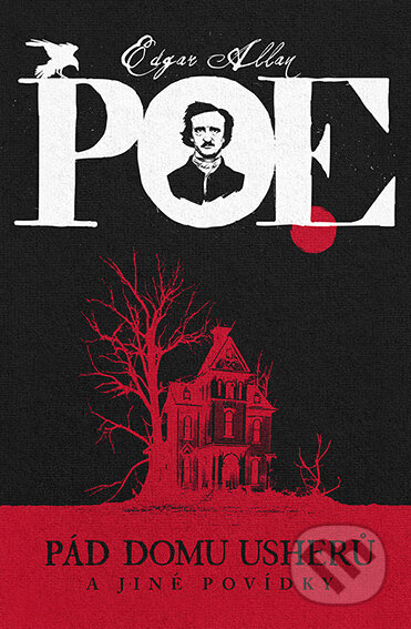 Pád domu Usherů a jiné povídky - Edgar Allan Poe, Fobos, 2024