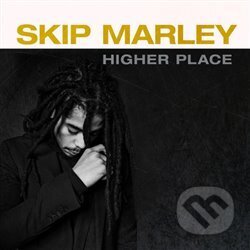 Higher Place - Skip Marley, Universal Music, 2021