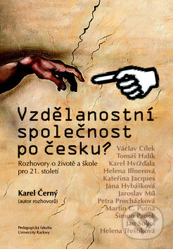 Vzdělanostní společnost po česku? - Karel Černý, Nakladatelství Lidové noviny, 2009