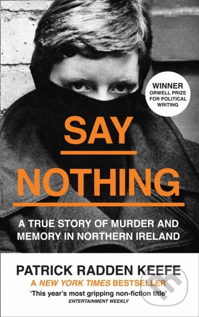 Say Nothing - Patrick Radden Keefe, William Collins, 2019