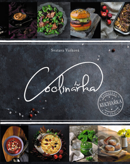 Coolinářka - Testováno na rodině (Kuchařka) - Svatava Vašková - kniha z kategorie Kuchařky