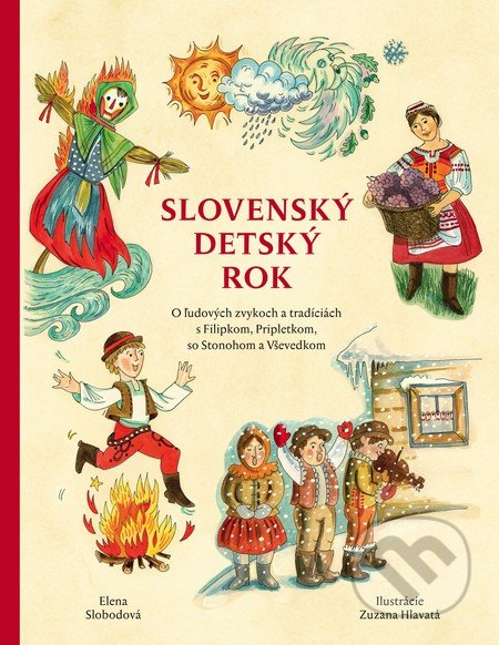 Slovenský detský rok - Elena Slobodová, Zuzana Hlavatá (ilustrátor), Fortuna Libri, 2016