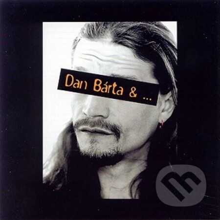 Dan Bárta: Dan Bárta &... (Best of) - Dan Bárta, Hudobné albumy, 2002