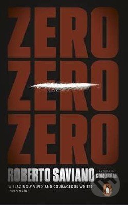 Zero Zero Zero - Roberto Saviano, Penguin Books, 2016