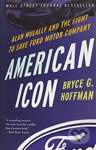 American Icon - Bryce G. Hoffman, The Crowood, 2013