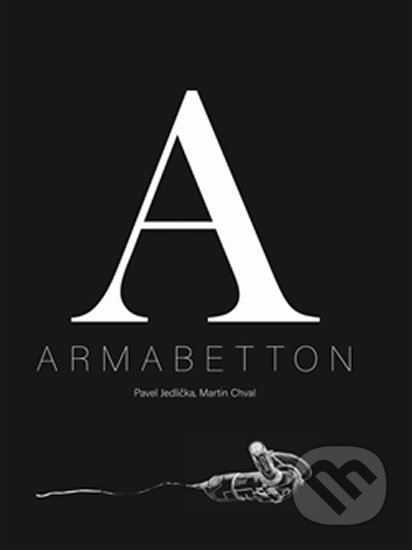Armabetton - Pavel Jedlička, Martin Chval, Laser books, 2016
