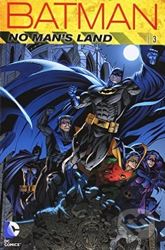 Batman: No Man&#039;s Land (Volume 3) - Greg Rucka, DC Comics, 2012