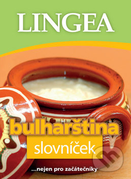 Bulharština - slovníček, Lingea, 2016