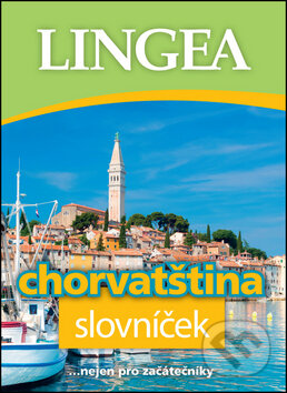 Chorvatština - slovníček, Lingea, 2016